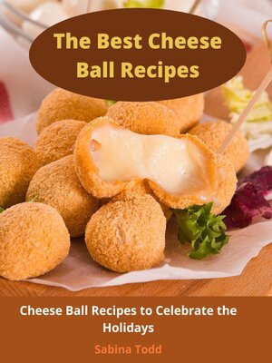 cover image of The Best Cheese Ball Recipes
